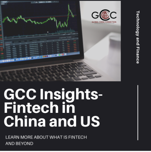 GCC Insight – Fintech in China and US